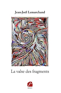 Couverture_La valse des fragments