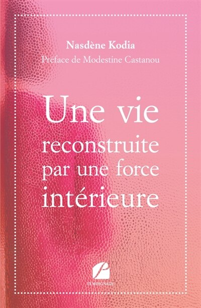 Front cover_Une vie reconstruite par une force intérieure