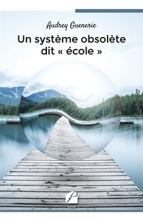 Front cover_Un système obsolète dit « école »