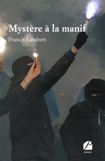 Mystère à la manif