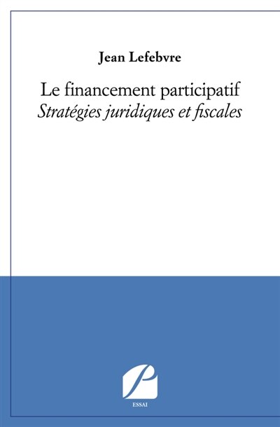 Couverture_Le financement participatif : Stratégies juridiques et fiscales