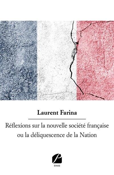 Couverture_Réflexions sur la nouvelle société française ou la déliquescence de la Nation