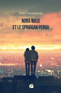 Front cover_Nora Wase et le Spriggan perdu