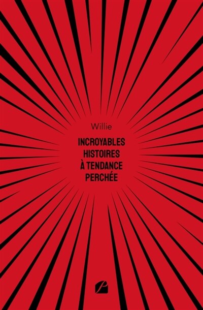 Couverture_Incroyables histoires à tendance perchée