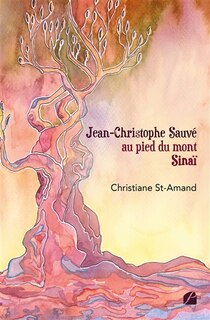 Front cover_Jean-Christophe Sauvé au pied du mont Sinaï