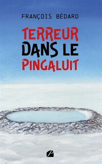 Front cover_Terreur dans le Pingaluit
