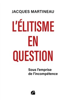 Front cover_L' &eacute;litisme en question