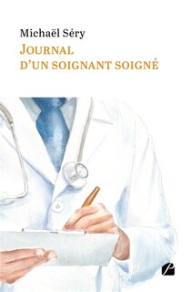 Journal d'un soignant soigné