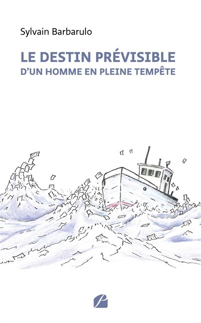 Front cover_Le destin prévisible d'un homme en pleine tempête