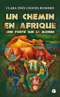 Couverture_Un chemin en Afrique, une porte sur le monde