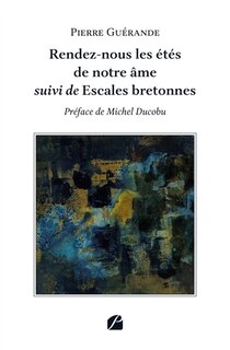 Front cover_Rendez-nous les étés de notre âme suivi de Escales bretonnes