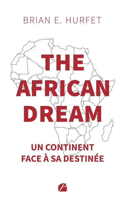 Couverture_The african dream : Un continent face à sa destinée