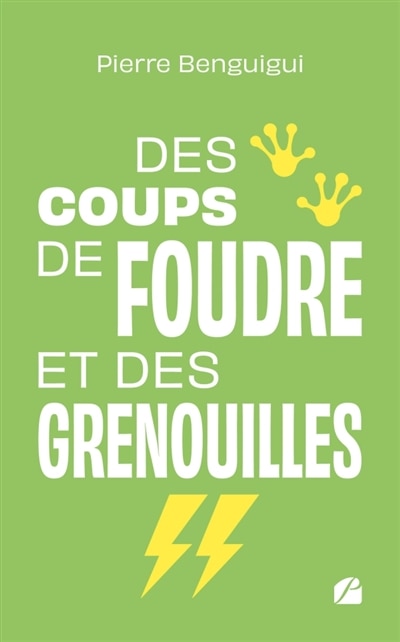 Couverture_Des coups de foudre et des grenouilles