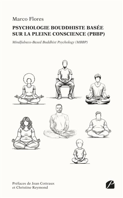 Couverture_Psychologie bouddhiste basée sur la pleine conscience (PBBP) : Mindfulness-Based Buddhist Psychology (MBBP)