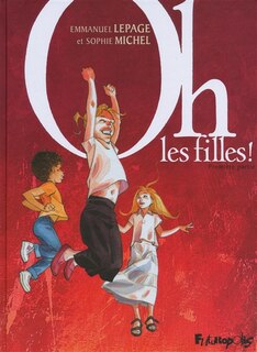 Couverture_Oh, les filles !, Vol. 1. Première partie