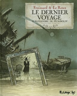 Front cover_Le dernier voyage d'Alexandre de Humboldt, Vol. 1