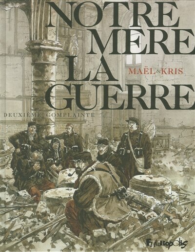 Front cover_Notre mère la guerre, Vol. 2. Deuxième complainte