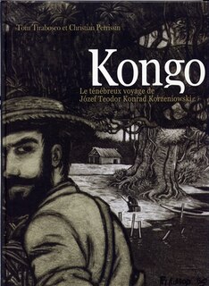 Couverture_Kongo : le ténébreux voyage de Jozef Teodor Konrad Korzeniowski