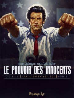 Front cover_Le pouvoir des innocents, cycle II. Car l'enfer est ici, Vol. 3. 4 millions de voix