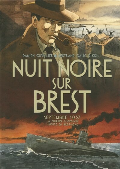 Front cover_Nuit noire sur Brest : septembre 1937 : la guerre d'Espagne s'invite en Bretagne