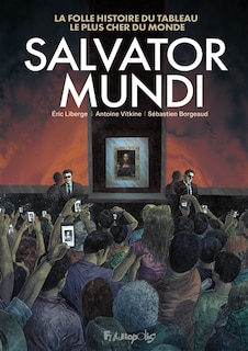 Front cover_Salvator Mundi : la folle histoire du tableau le plus cher du monde
