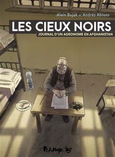 Front cover_Les cieux noirs : journal d'un agronome en Afghanistan
