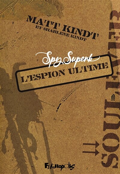 Couverture_Spy superb : l'espion ultime