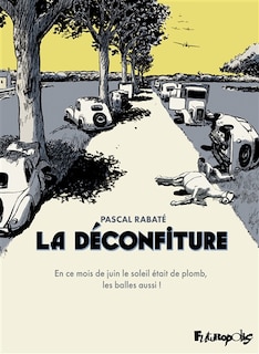 Couverture_La déconfiture : l'intégrale