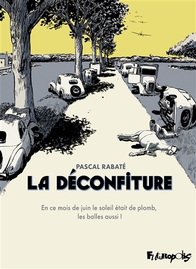 Couverture_La déconfiture : l'intégrale