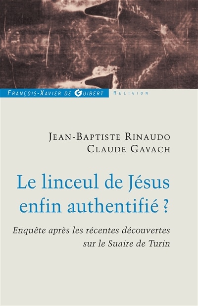 Couverture_Le linceul de Jésus enfin authentifié ?