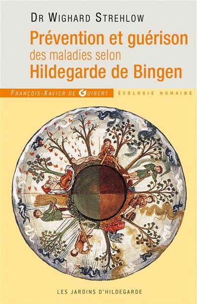 Couverture_Prévention et guérison des maladies selon Hildegarde de Bingen