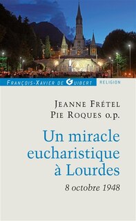 Couverture_Un miracle eucharistique à Lourdes
