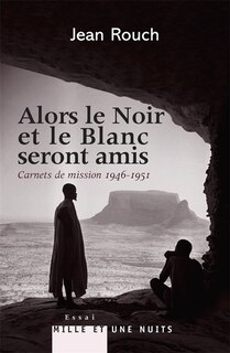 Front cover_Alors le Noir et le Blanc seront amis