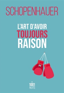 Couverture_L' art d'avoir toujours raison