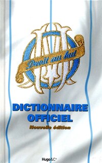 Front cover_Dictionnaire officiel de l'Olympique de Marseille
