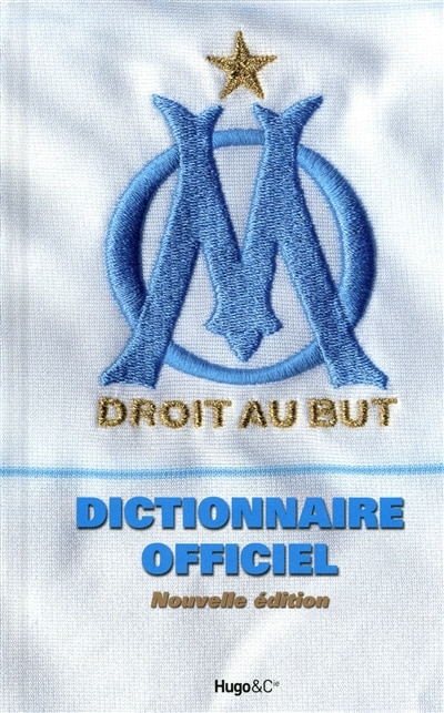 Front cover_Dictionnaire officiel de l'Olympique de Marseille
