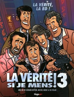 La vérité si je mens ! 3: La vérité, la BD !