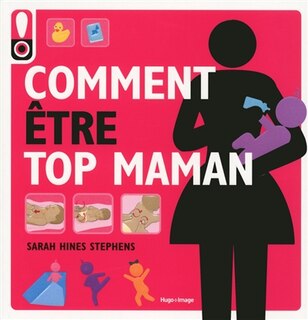 Couverture_COMMENT ETRE TOP MAMAN