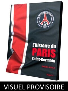 Couverture_L'HISTOIRE DU PARIS SAINT-GERMAIN