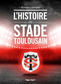 L' histoire du Stade toulousain