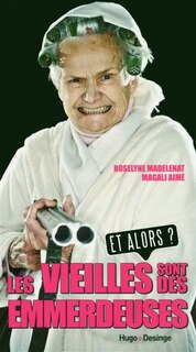 Front cover_Les vieilles sont des emmerdeuses