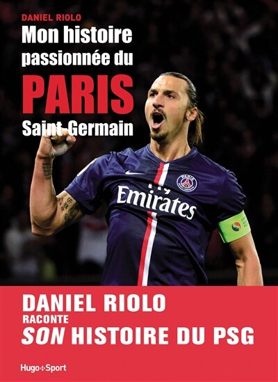 Couverture_Mon histoire passionnée du Paris Saint-Germain