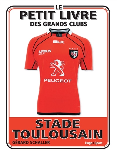 Couverture_Le PETIT LIVRE DU STADE TOULOUSAIN