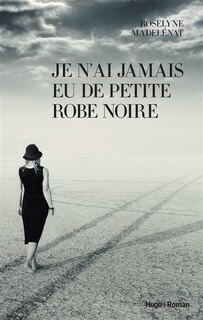 Front cover_JE N'AI JAMAIS EU DE PETITE ROBE NOIRE
