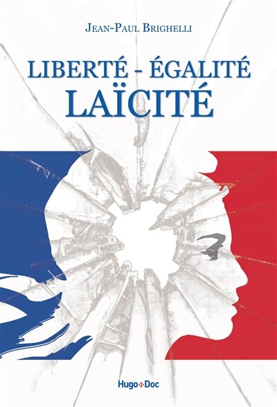Front cover_Libert&eacute;, &eacute;galit&eacute;, la&iuml;cit&eacute;