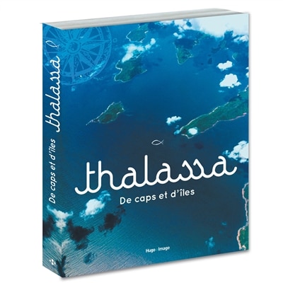 Thalassa: de caps et d'îles