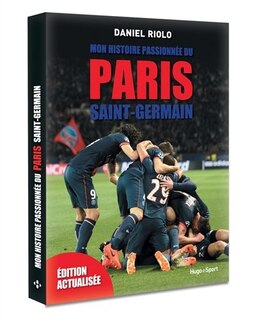Couverture_Mon histoire passionnée du Paris Saint-Germain