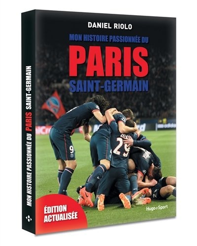 Couverture_Mon histoire passionnée du Paris Saint-Germain