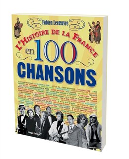 L' histoire de la France en 100 chansons