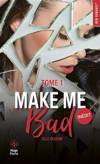Front cover_Make me bad, Vol. 1